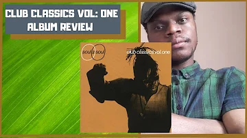 Soul II Soul  -  Club Classics VOL: ONE |Album Reveiw|Album Recall