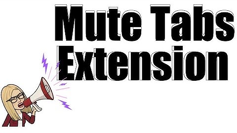 Mute tabs extension