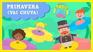 Video thumbnail of "Rádio Bita - Primavera (Vai Chuva)"