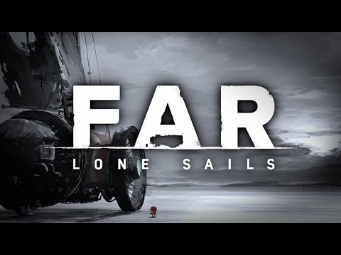 Wideo: Far: Samotna Podróż Lone Sails Nie Jest Samotna