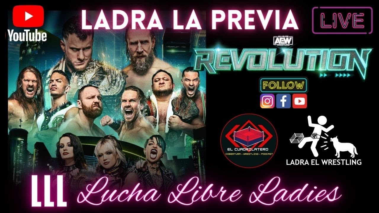 PREVIA AEW REVOLUTION 2023 LUCHA LIBRE LADIES ¡EN VIVO! YouTube
