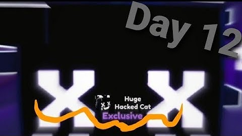 Day 12 | Trying to hatch huge hacked cat | Pet Simulator X 6× lucky event