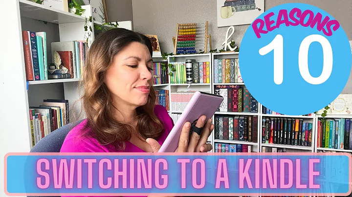 Switched to a Kindle: 10 REASONS WHY