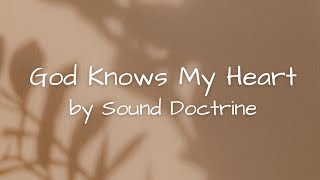 God Knows My Heart by Sound Doctrine