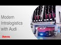 Modern intralogistics item profile technology in action at audi