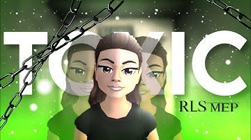 [RLS] Toxic || SSO MEP