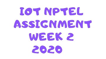 Introduction to Internet Of Things (IOT) #NPTEL Week 2 Assignment