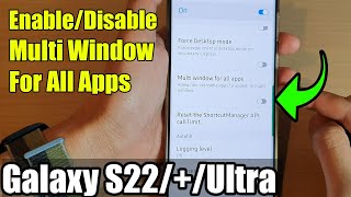 Galaxy S22/S22+/Ultra: How to Enable/Disable Multi Window For All Apps screenshot 4