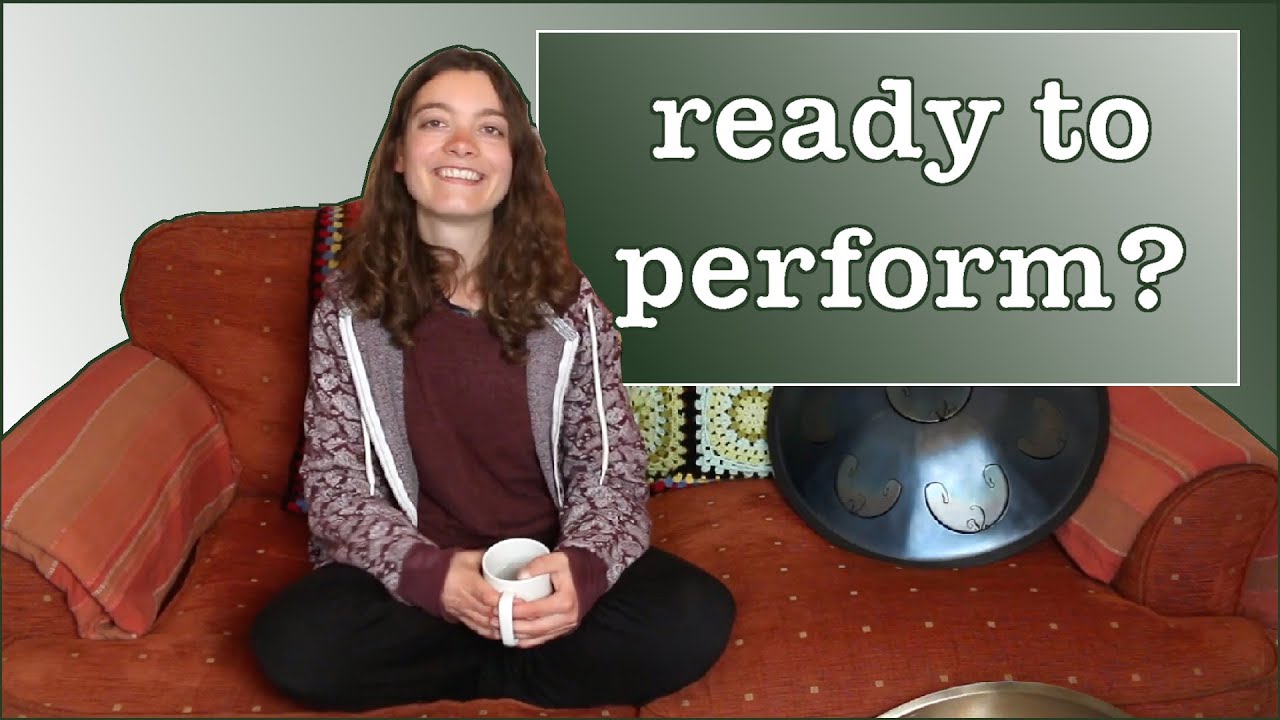 How To Prepare For Performance - play handpan for one hour