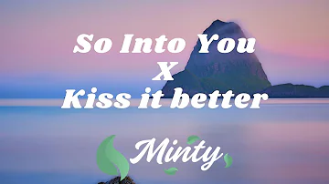 Tamia - So Into You X Kiss it Better (Noxz Mashup)