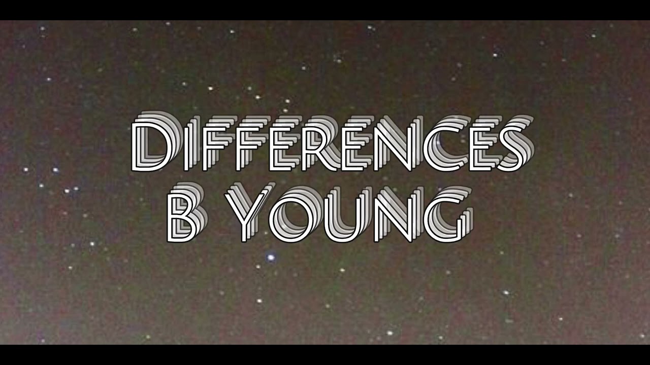 B Young - Differences