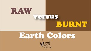 Raw vs Burnt Earth Colors