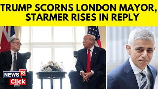 Trump Reignites Feud, Calls London Mayor Sadiq Khan “A Nasty Person” Publicly Again | N18G