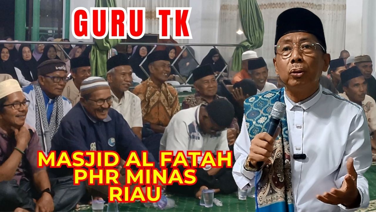 GURU TK || MASJID AL FATAH PHR MINAS || CERAMAH USTADZ KARIMAN