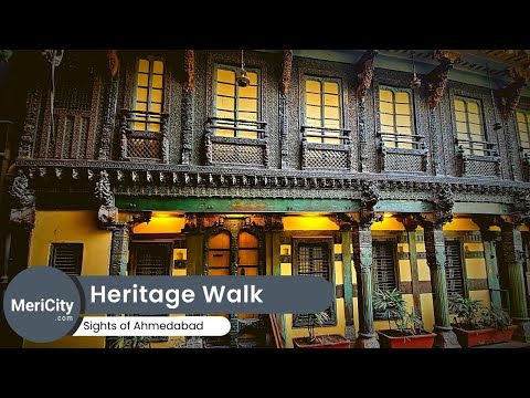The Heritage Walk - A time travel to the glorious past | Ahmedabad | MeriCity