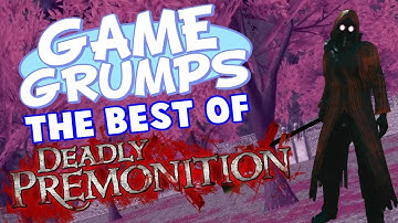 Game Grumps - The Best of DEADLY PREMONITION