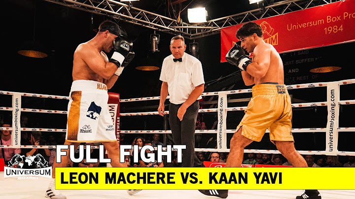 LEON MACHÈRE VS. KAAN YAVI | FULL FIGHT
