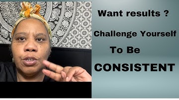 THE POWER OF CONSISTENCY || CHALLENGE YOURSELF TO STAY CONSISTENT IN EVERYTHING YOU DO!