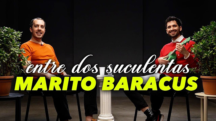 MARITO BARACUS Y LA PEOR ENTREVISTA DE SU VIDA - ENTRE DOS SUCULENTAS #4