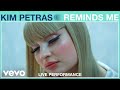 Kim Petras - Reminds Me (Live Performance) | Vevo