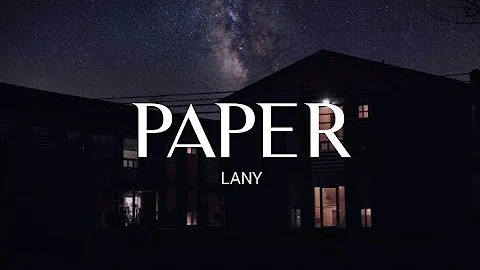 LANY - Paper (Lyrics dan terjemahan)