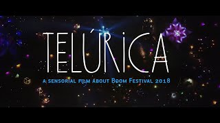 TELÚRICA - A Sensorial Film About Boom Festival 2018