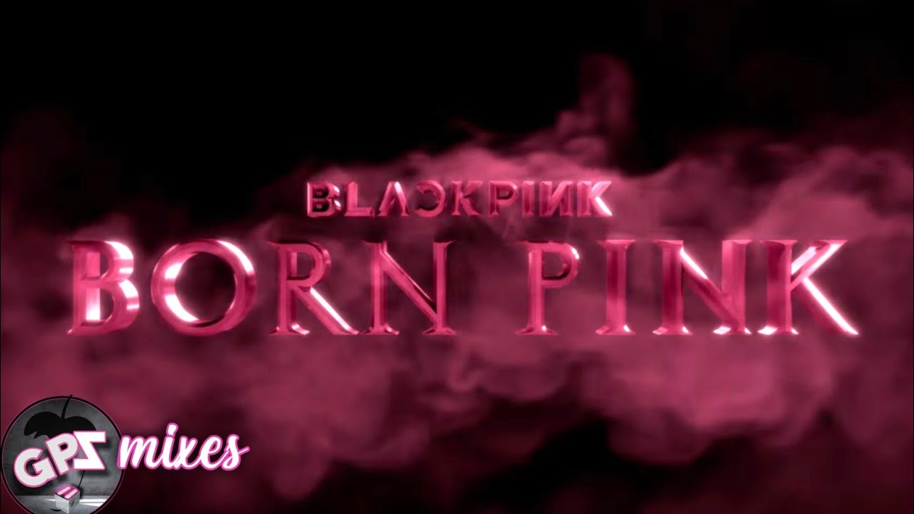 BLACKPINK - 'BORN PINK' (Demo Beat) by GPZ - YouTube