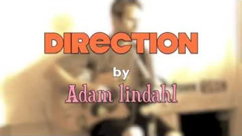 Adam Lindahl - Direction