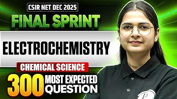 Electrochemistry | CSIR NET Chemical Science | CSIR NET Final Sprint 2025 | PW