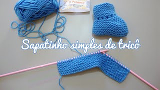Tutorial - Sapatinho simples de tricÃ´ para bebÃªs - faÃ§a vocÃª mesma