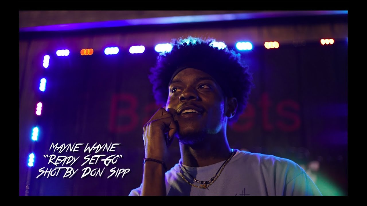 Watch Mayne Wayne - Ready Set Go (Shot/Edited By Don Sipp) on YouTube Watch Mayne Wayne - Ready Set Go (Shot/Edited By Don Sipp) on YouTube