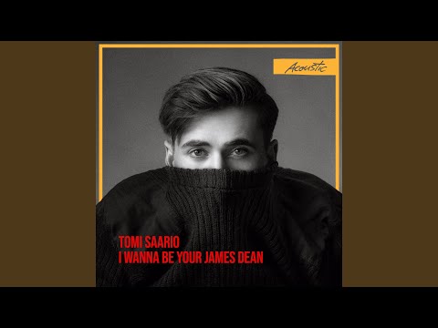 Tomi Saario - I Wanna Be Your James Dean