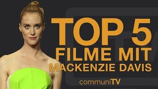 TOP 5: Mackenzie Davis Filme