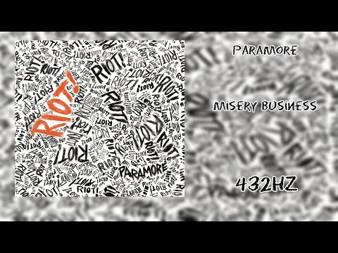 Paramore - Misery Business (432HZ)