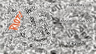 Paramore - Misery Business (432HZ)