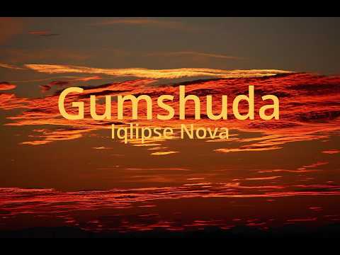 Iqlipse Nova - Gumshuda  [Lyrics]