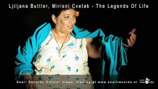 Ljiljana Buttler - Mirisni Cvetak -  The Legends Of Life