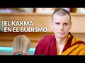 2.- El karma en el budismo (Karma 2.0) | Lama Rinchen Gyaltsen