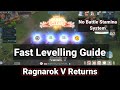 No Battle Stamina! Ragnarok V Returns Levelling Guide.