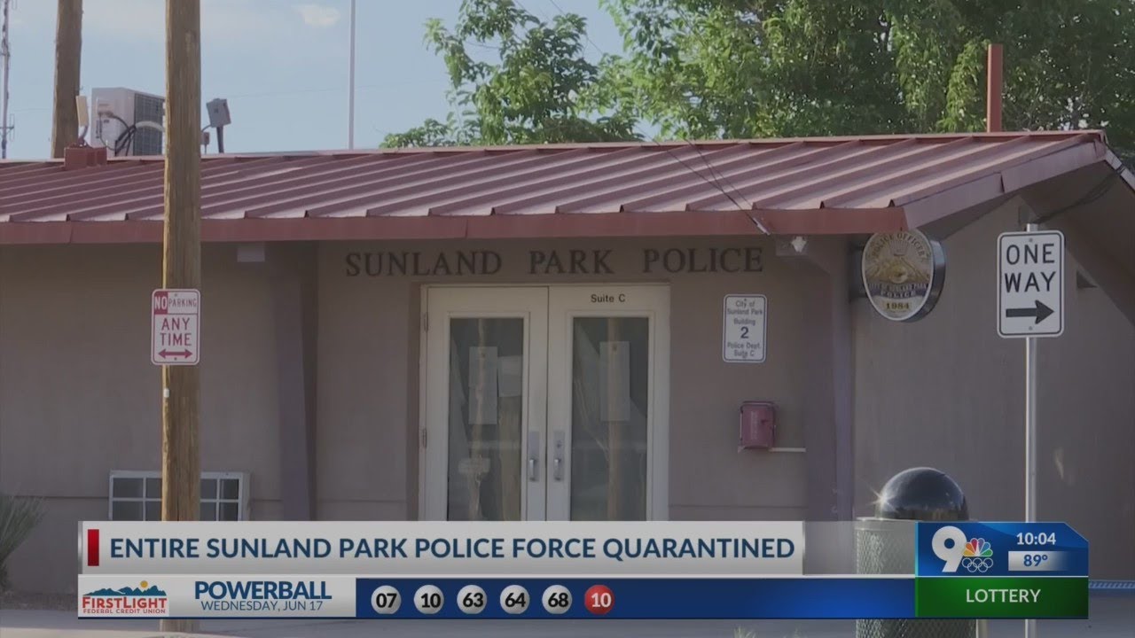 Sunland Park police force placed in quarantine YouTube