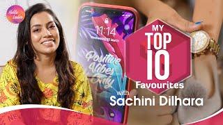 My Top 10 Favorites with Sachini Dilhara 🌸
