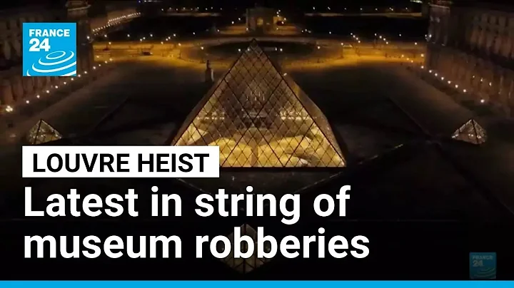 Louvre heist latest in string of French museum robberies • FRANCE 24 English