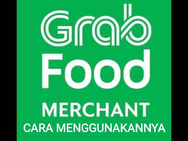 Cara Menggunakan Aplikasi Grabfood Merchant Lengkap Youtube