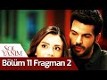 Sol Yanım 11. Bölüm 2. Fragman