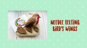 How to Needle Felt Bird’s Wings. #needlefelting #needlefeltingforbeginners #UKNF