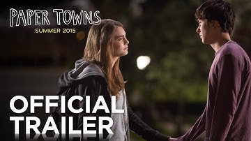 Paper Towns | Official Trailer [HD] | 20th Century FOX