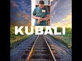 KUBALI Official Audio KUBALI Official Audio