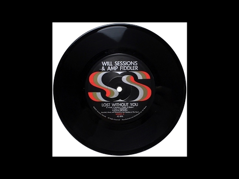 洋楽 Will Sessions Amp Fiddler / Lost Without Will Sessions & Amp Fiddler - Lost Without you B/W Seven