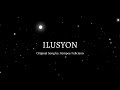 Kimpoy Feliciano - ILUSYON (Lyric Video)