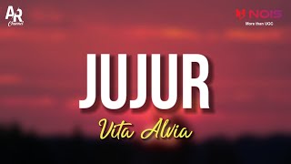 Jujur - Vita Alvia (LIRIK)